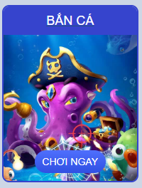 BẮN CÁ