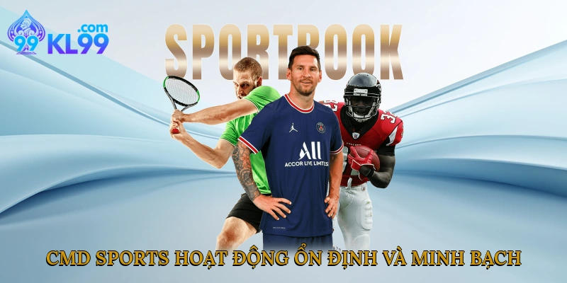 CMD Sports hoạt động ổn định và minh bạch