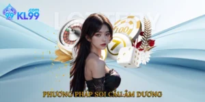 Phương Pháp Soi Cầu Âm Dương